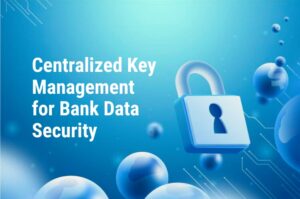 CKMS for bank security